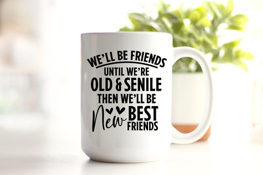 Funny Best Friends 15oz Ceramic Coffee Mug,
