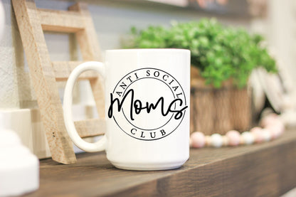 Anti-Social Mom's Club 15oz Coffee Mug