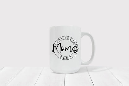 Anti-Social Mom's Club 15oz Coffee Mug