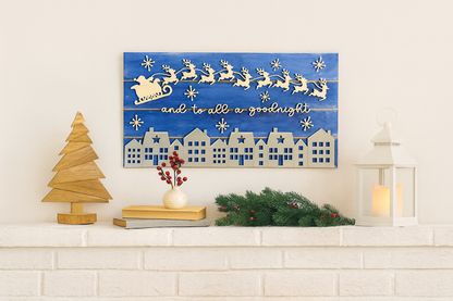 Holiday Decor Sign "And to all a Goodnight" - Painted
