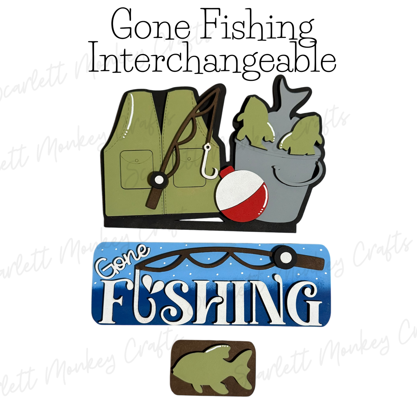 Gone Fishing Interchangeable
