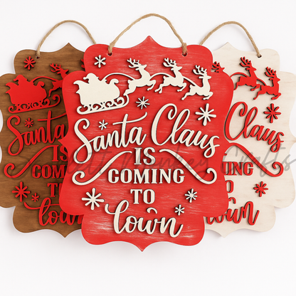 Santa Claus is Coming to Town Wall Sign - Hand-Painted Christmas Decor