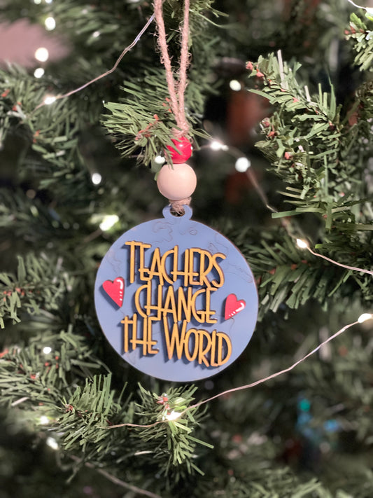 Copy of Christmas Ornament - Teacher Change the World