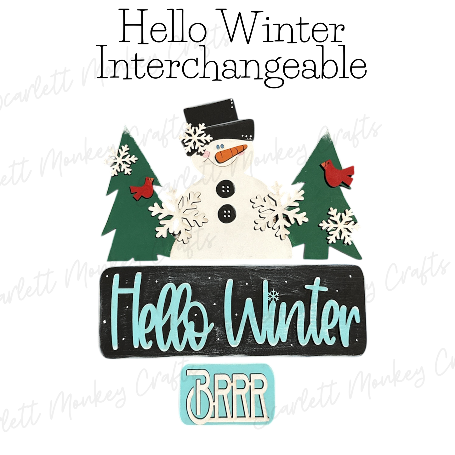 Hello Winter Interchangeable - Painted