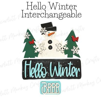 Hello Winter Interchangeable - Painted