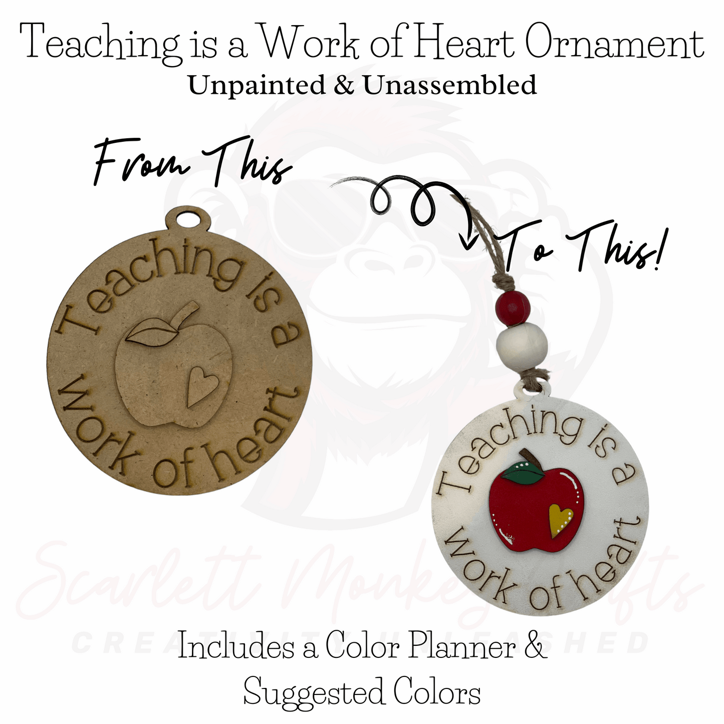 Paintable wood ornament project showcasing "Teaching is a Work of Heart" design, unpainted and painted versions, includes color planner.