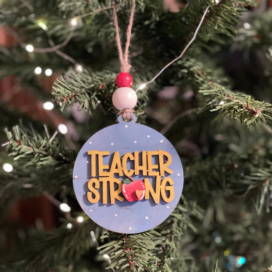 Christmas Ornament - Teacher Strong