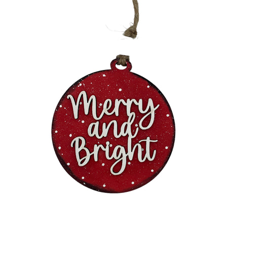 Christmas Ornament - Merry and Bright